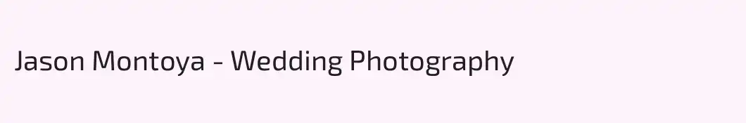 Jason Montoya - Wedding Photography